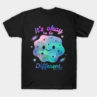 It's Okay to Be Different tee T-Shirt